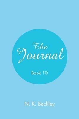 The Journal: Book 10 - N K Beckley - cover