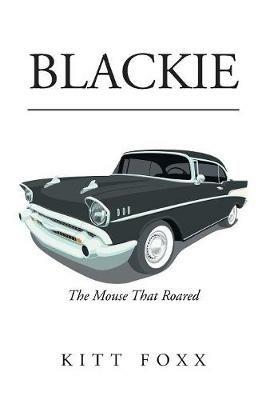 Blackie: The Mouse That Roared - Kitt Foxx - cover