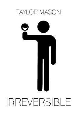 Irreversible - Taylor Mason - cover