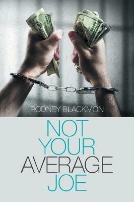 Not Your Average Joe - Rodney Blackmon - cover