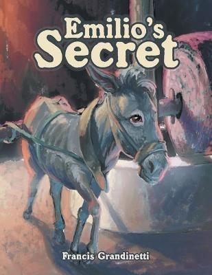 Emilio's Secret - Francis Grandinetti - cover