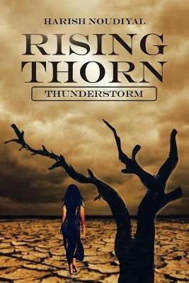 Rising Thorn: Thunderstorm - Harish Noudiyal - cover