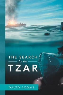 The Search for the Tzar - David Lomas - cover