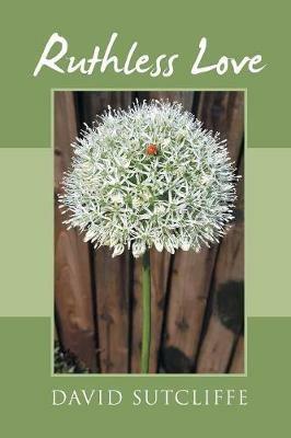 Ruthless Love - David Sutcliffe - cover