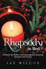 Rhapsody in Red: It Follows the Theme of the Latest Quartet Featuring Emotions and Colours