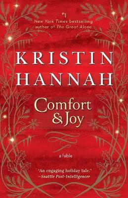 Comfort & Joy: A Fable - Kristin Hannah - cover