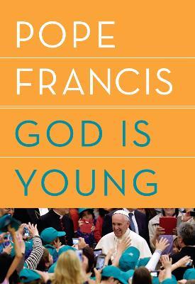 God Is Young: A Conversation - Pope Francis - cover