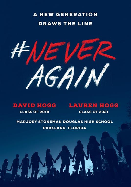 #NeverAgain: A New Generation Draws the Line - David Hogg,Lauren Hogg - cover