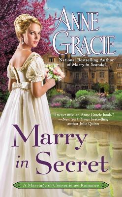 Marry In Secret: A Marriage of Convenience Romance - Anne Gracie - cover