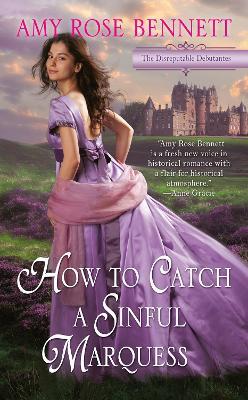 How To Catch A Sinful Marquess - Amy Rose Bennett - cover