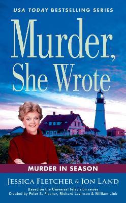 Murder, She Wrote: Murder In Season - Jessica Fletcher,Jon Land - cover