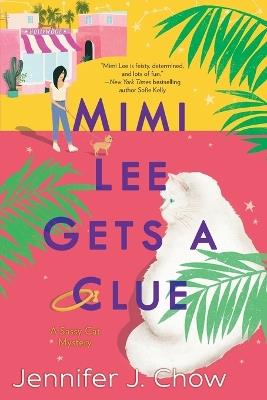 Mimi Lee Gets a Clue - Jennifer J. Chow - cover