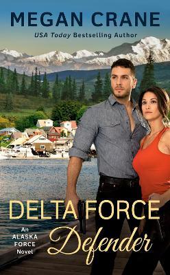 Delta Force Defender - Megan Crane - cover