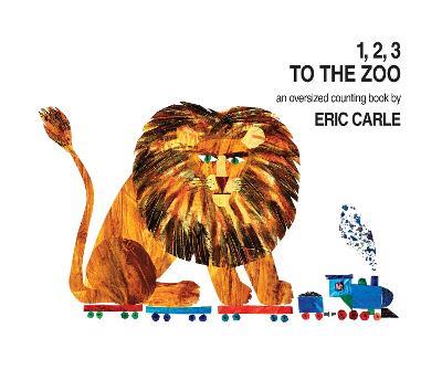 1, 2, 3 to the Zoo: An Oversized Counting Book - Eric Carle - cover