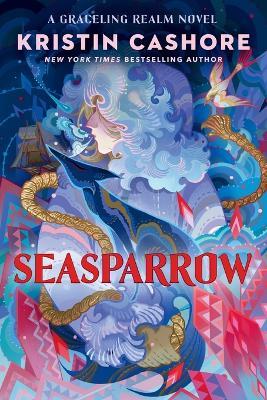 Seasparrow - Kristin Cashore - cover