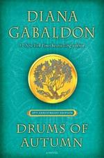 Drums of Autumn (25th Anniversary Edition): A Novel