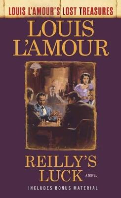 Reilly's Luck: A Novel - Louis L'Amour - cover