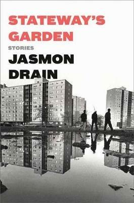 Stateway's Garden: Stories - Jasmon Drain - cover