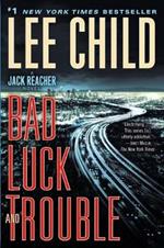 Bad Luck and Trouble: A Jack Reacher Novel