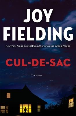 Cul-de-sac: A Novel - Joy Fielding - cover