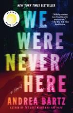 We Were Never Here: Reese's Book Club: A Novel
