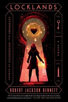 Locklands: A Novel - Robert Jackson Bennett - cover