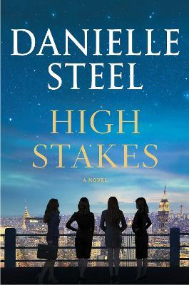 High Stakes: A Novel - Danielle Steel - cover