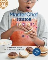 MasterChef Junior Bakes!: Bold Recipes and Essential Techniques to Inspire Young Bakers - MasterChef Junior,Christina Tosi - cover