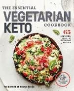 The Essential Vegetarian Keto Cookbook: 65 Low-Carb, High-Fat, Plant-Based Recipes