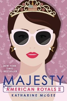 American Royals II: Majesty - Katharine McGee - cover