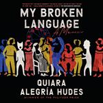 My Broken Language