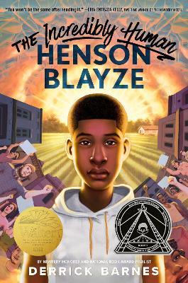 The Incredibly Human Henson Blayze - Derrick Barnes - cover
