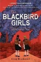 The Blackbird Girls - Anne Blankman - cover