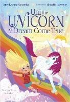 Uni the Unicorn and the Dream Come True - Amy Krouse Rosenthal - cover
