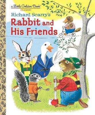 Richard Scarry's Rabbit and His Friends - Richard Scarry - cover