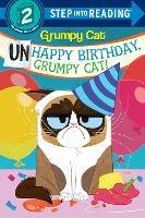 Unhappy Birthday, Grumpy Cat! - Frank Berrios,Random House - cover