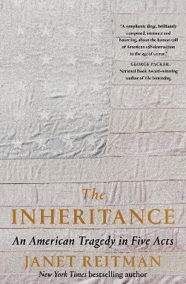 The Inheritance: An American Tragedy in Five Acts - Janet Reitman - cover