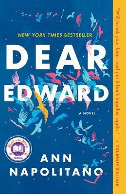 Dear Edward: A Read with Jenna Pick: A Novel - Ann Napolitano - cover