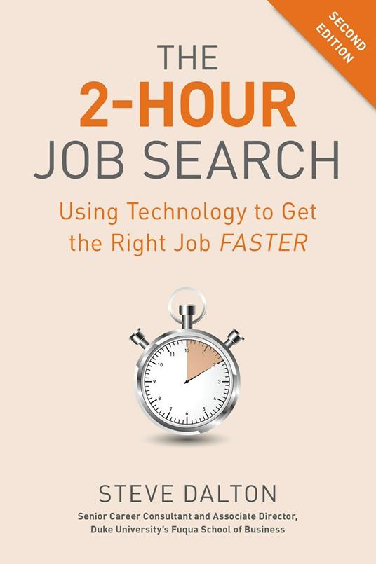 2-Hour Job Search: Using Technology to Get the Right Job Faster - Steve Dalton - cover