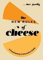 New Rules of Cheese - Anne Saxelby - cover