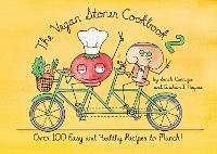 The Vegan Stoner Cookbook 2: 100 Easy and Healthy Vegan Recipes to Munch - Sarah Conrique,Graham I. Haynes - cover
