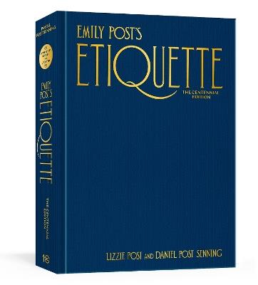 Emily Post's Etiquette, The Centennial Edition - Lizzie Post,Daniel Post Senning - cover