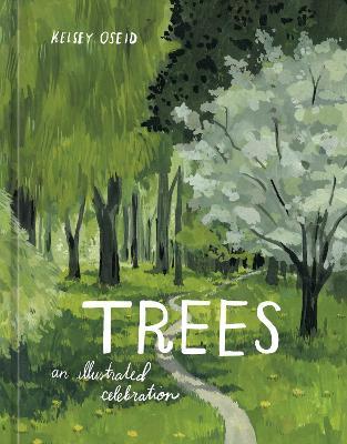 Trees: An Illustrated Celebration - Kelsey Oseid - cover