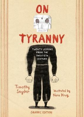 On Tyranny Graphic Edition: Twenty Lessons from the Twentieth Century - Timothy Snyder - cover