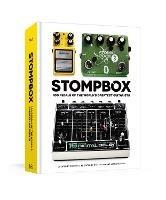 Stompbox: 100 Pedals of the World's Greatest Guitarists - Eilon Paz - cover