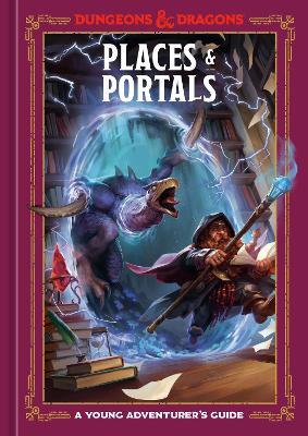 Places & Portals (Dungeons & Dragons): A Young Adventurer's Guide - Stacy King,Jim Zub - cover