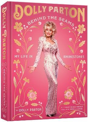 Behind the Seams: My Life in Rhinestones - Dolly Parton - cover