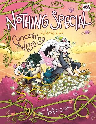Nothing Special, Volume Two: Concerning Wings - Katie Cook - cover