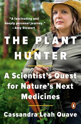 The Plant Hunter - Cassandra Leah Quave - cover
