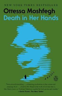 Death in Her Hands: A Novel - Ottessa Moshfegh - cover